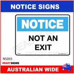 NOTICE SIGN - NS003 - NOT AN EXIT